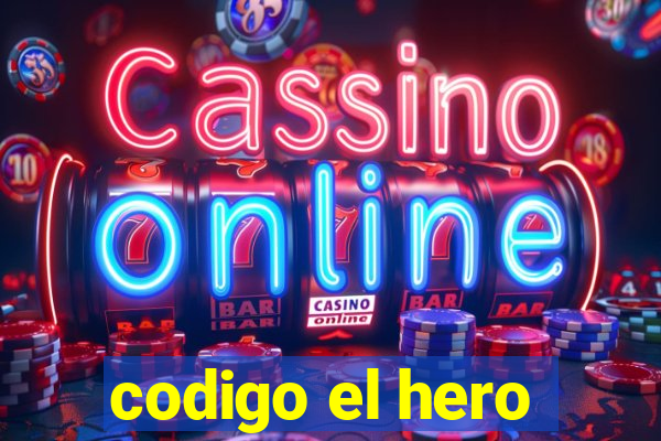 codigo el hero